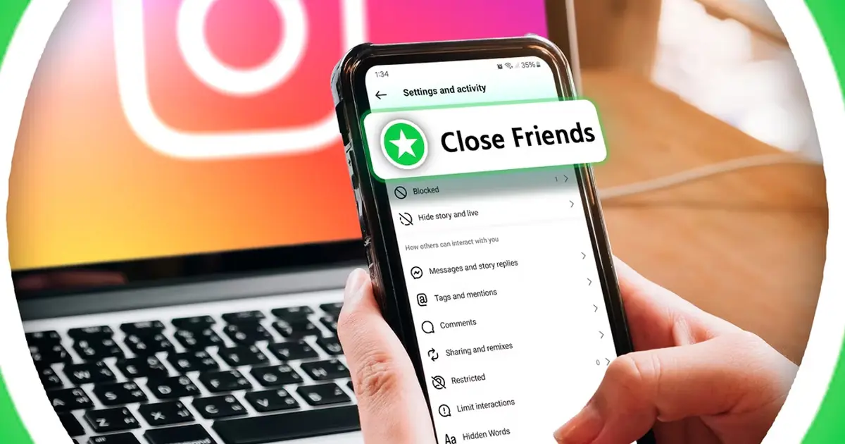 استفاده از close friends در اینستاگرام